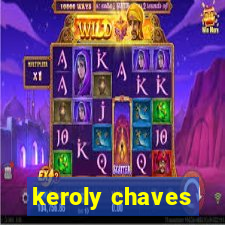 keroly chaves